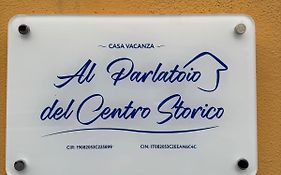 Al Parlatoio Del Centro Storico